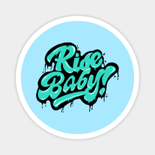 Rise Baby Magnet